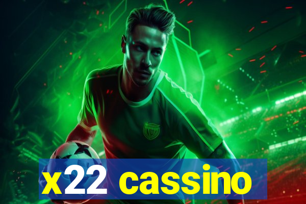 x22 cassino